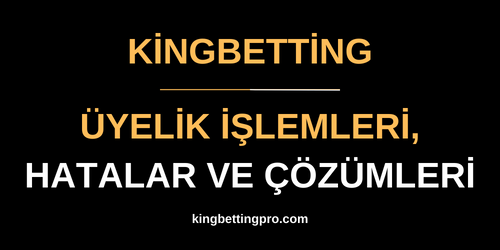 Kingbetting Üyelik
