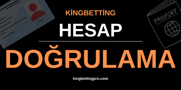 Kingbetting Hesap Doğrulama