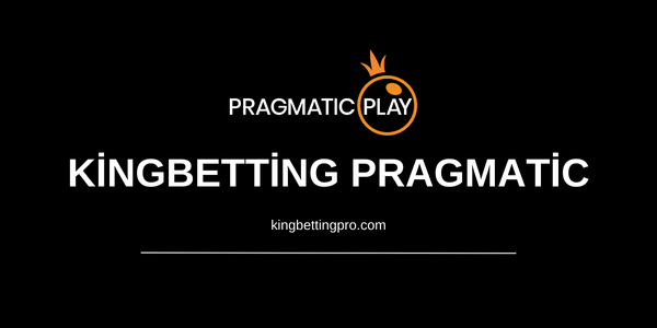 Kingbetting Pragmatic Oyunları